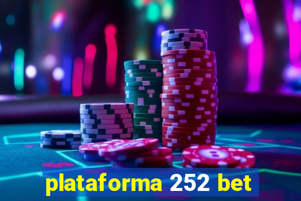 plataforma 252 bet